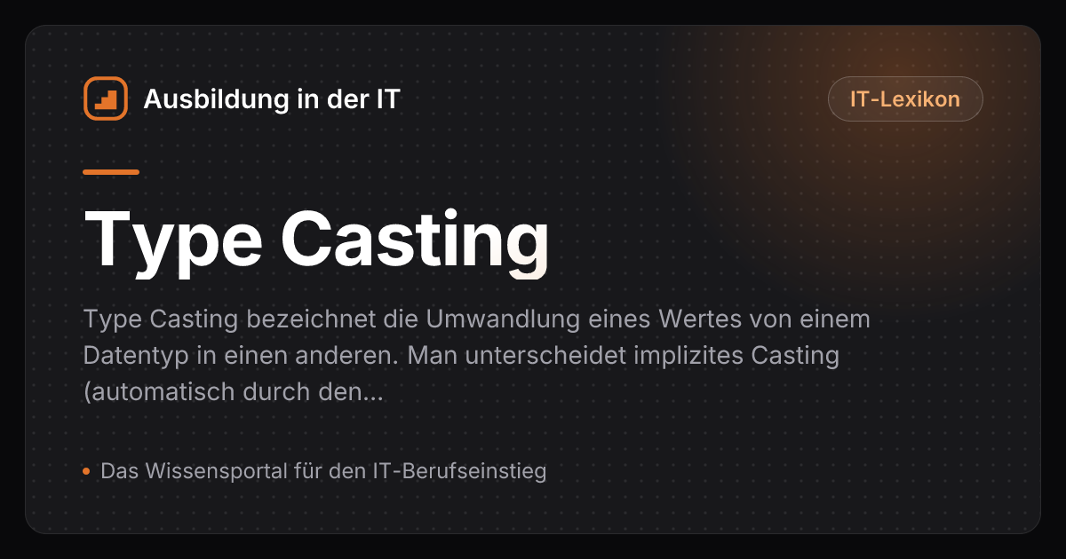 Type Casting einfach erklärt – Ausbildung in der IT