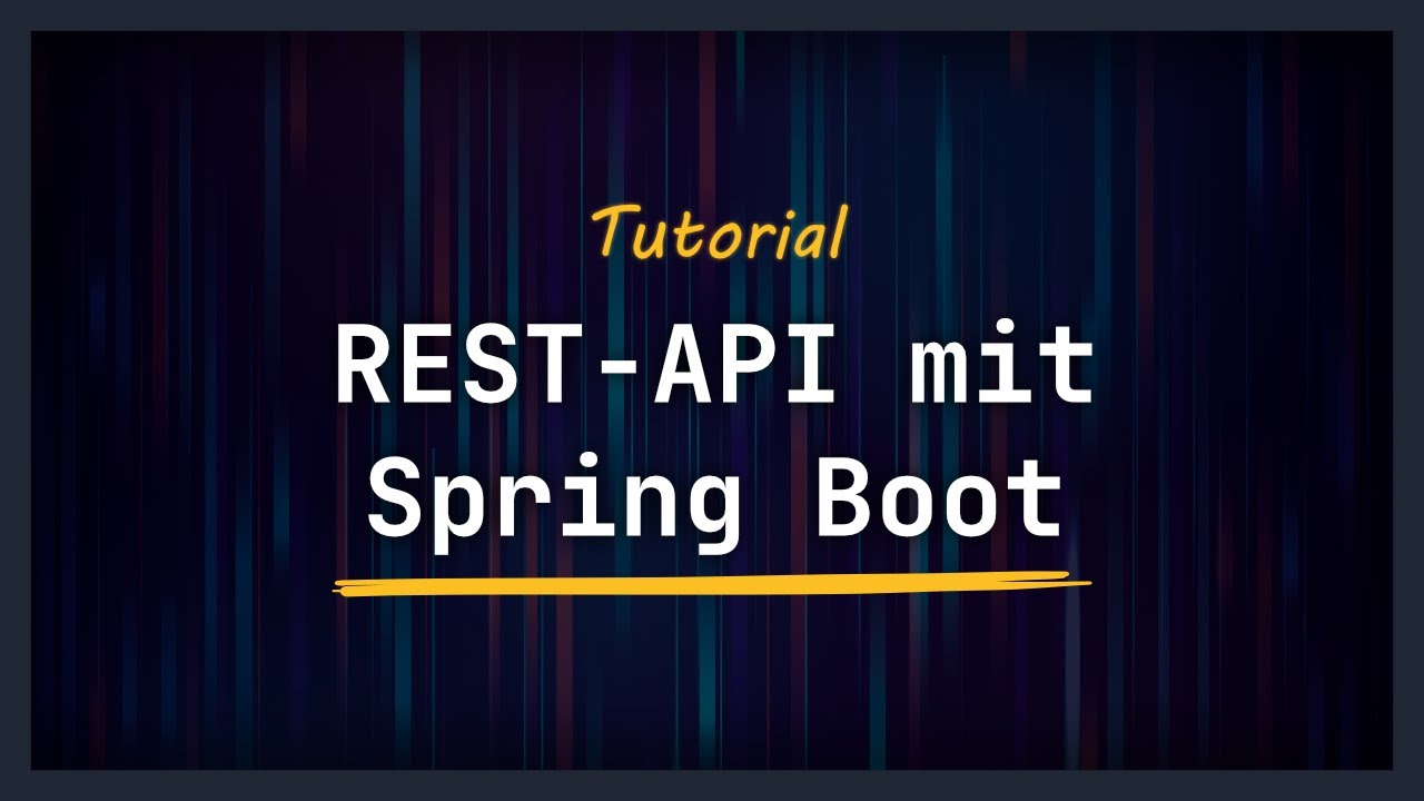 REST-API mit Java und Spring Boot entwickeln