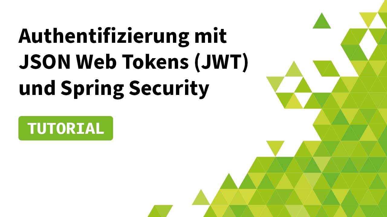 REST-API absichern mit JWTs und Spring Security